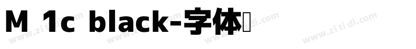 M 1c black字体转换
